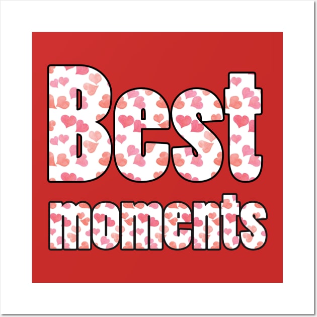 best moments Wall Art by sarahnash